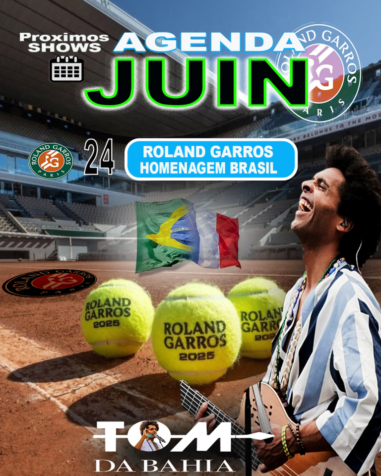 TOM DA BAHIA SERA A ROLAND GARROS LE 24 JUIN